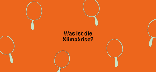 Was ist die Klimakrise? 