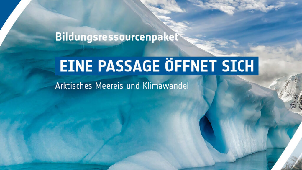 Eine Passage öffnet sich – Arktisches Meereis und Klimawandel