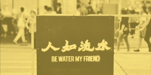Be Water by Hong Kongers