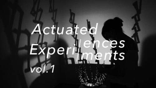 Actuated Experi[ences|ments] vol. 1